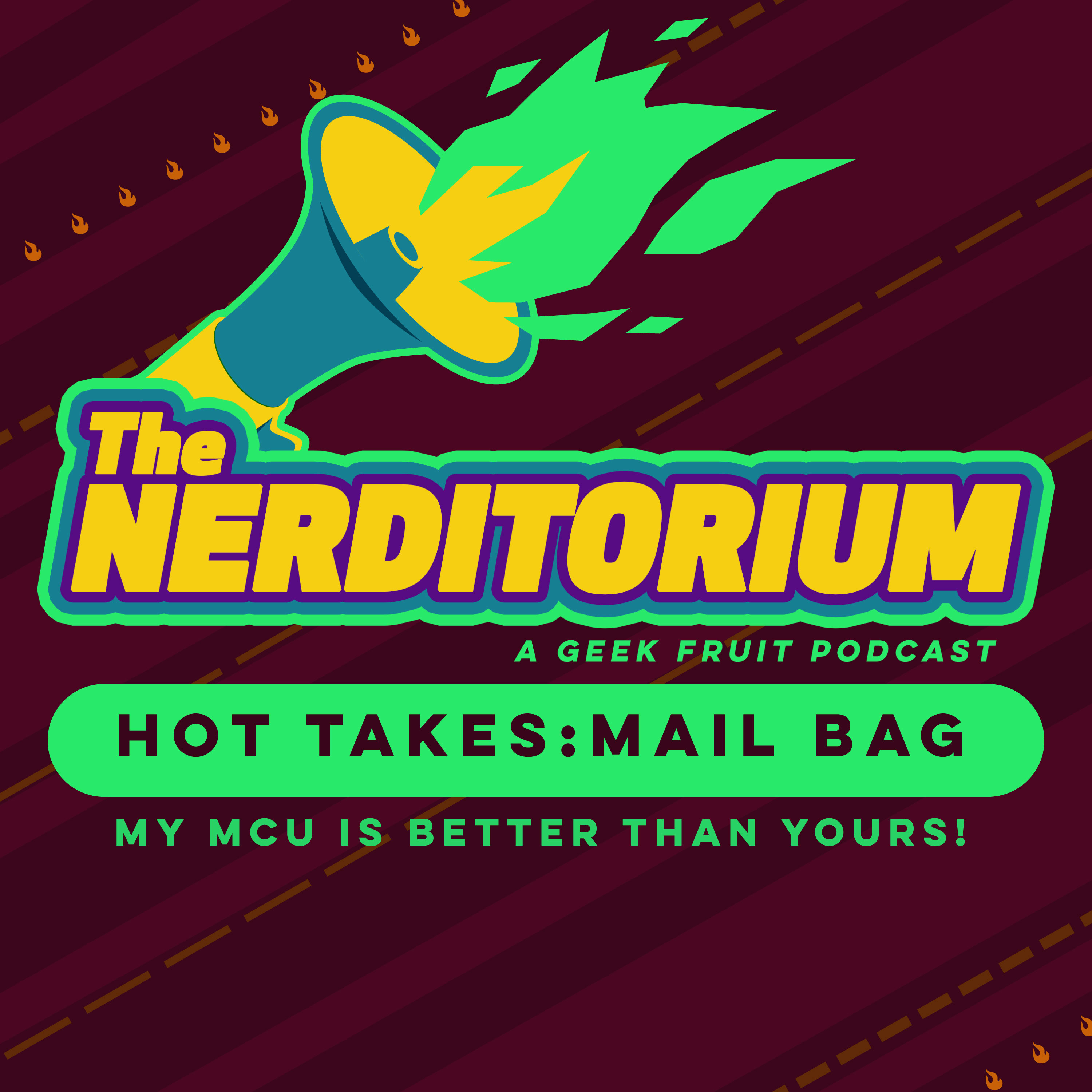 Hot Takes Mail Bag: My MCU is better than yours!