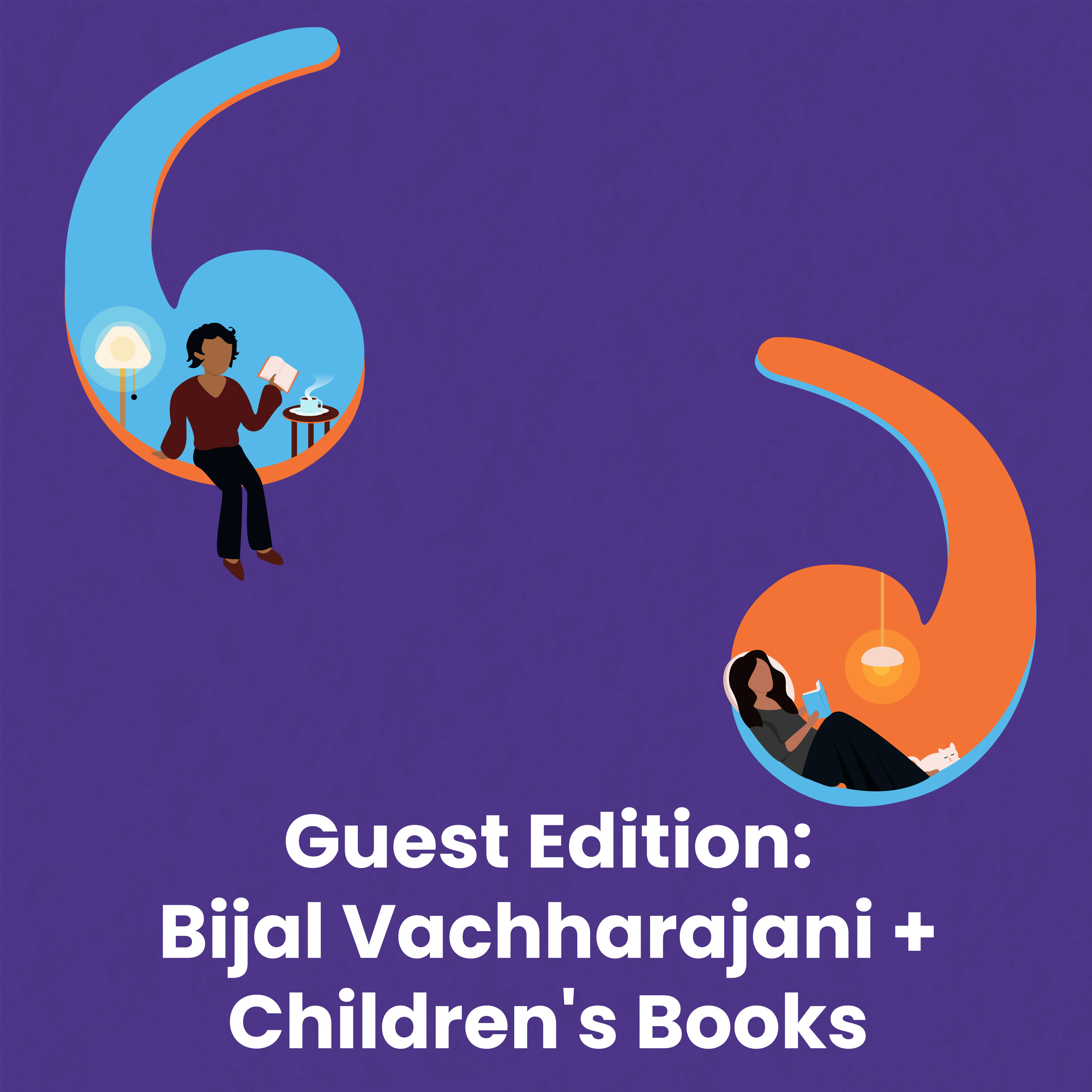 Guest Edition: Bijal Vachharajani + Children’s Books