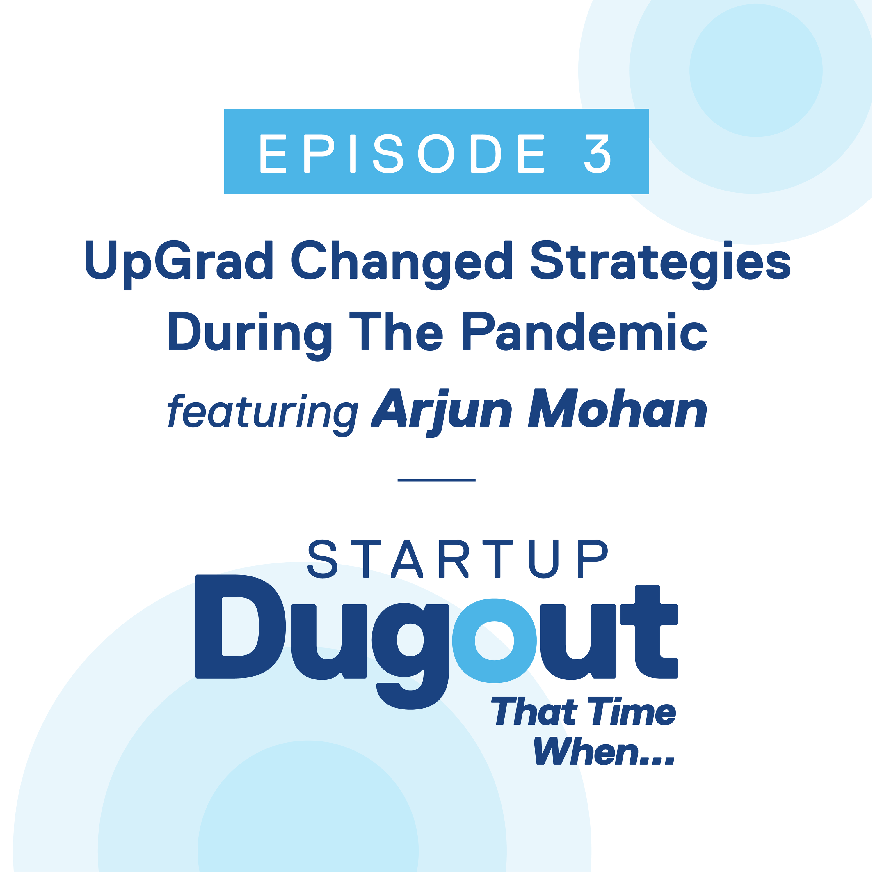 UpGrad changed strategies during the Pandemic ft. Arjun Mohan