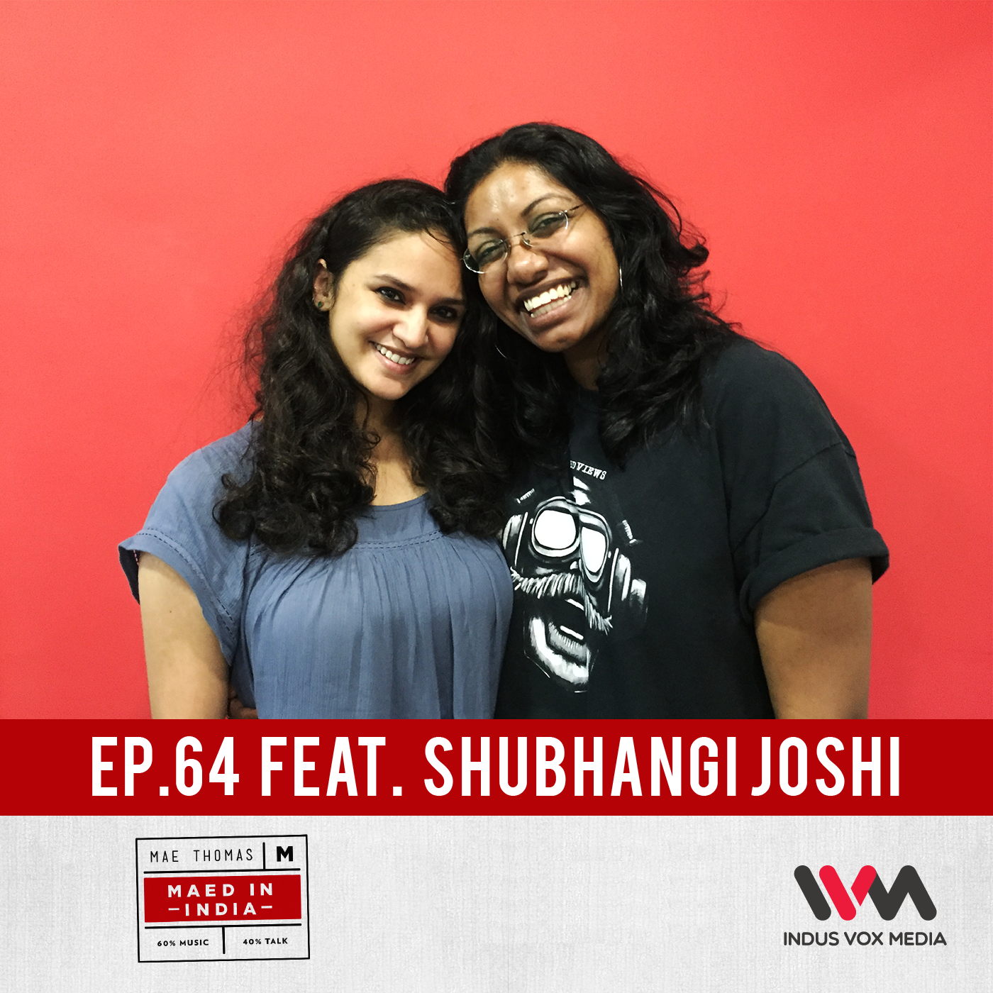 Ep. 64 feat. Shubhangi Joshi