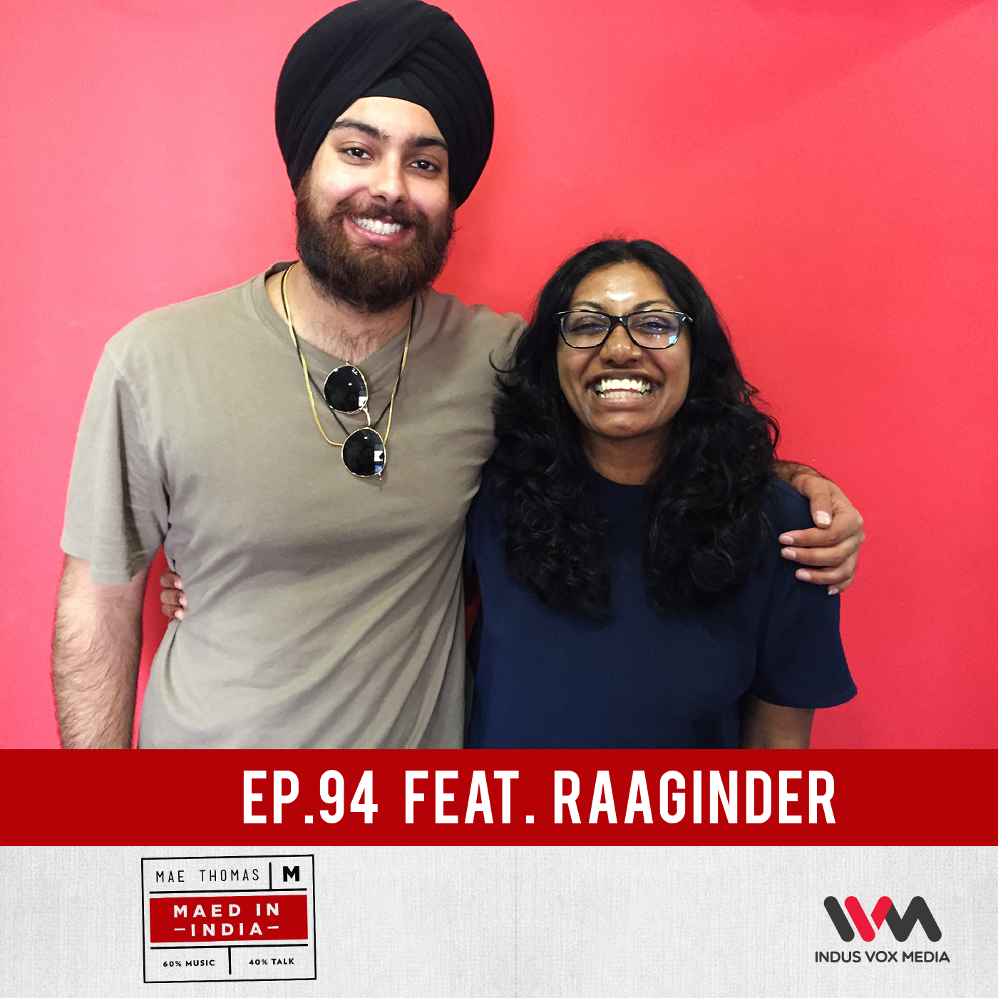 Ep.94 feat. Raaginder