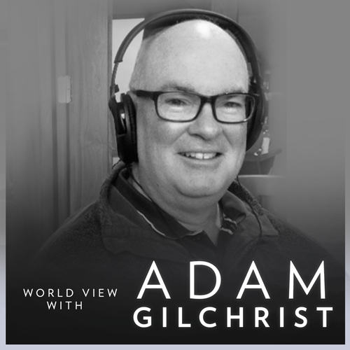 World View with Adam Gilchrist - America’s bad election joke