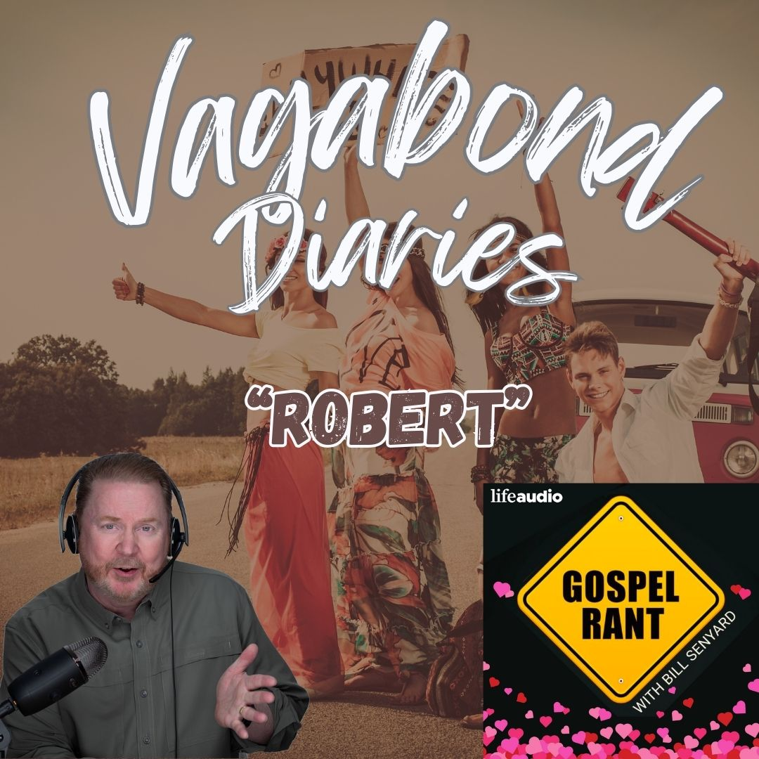 Vagabond Diaries: Robert