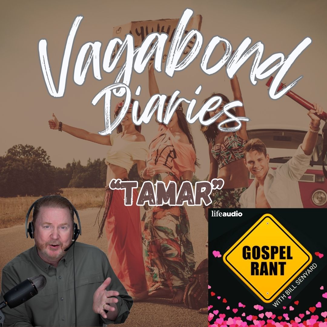 Vagabond Diaries #22: Tamar