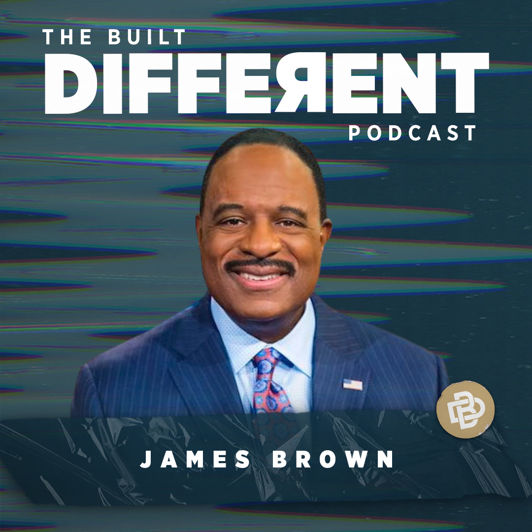 Faith, Family, & Football: A Holistic Perspective on Purpose, Preparation, and Performance with Host of “The NFL Today” on CBS, James “JB” Brown, Ep. 190