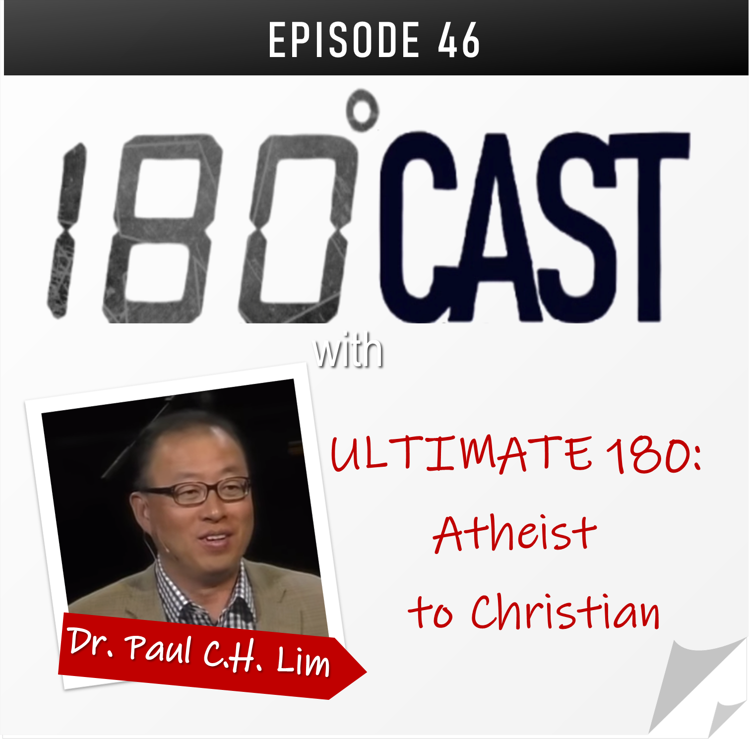 180 CAST - Ep 46 - Atheist Who Encountered God Through A Song, Now A Christian Academic