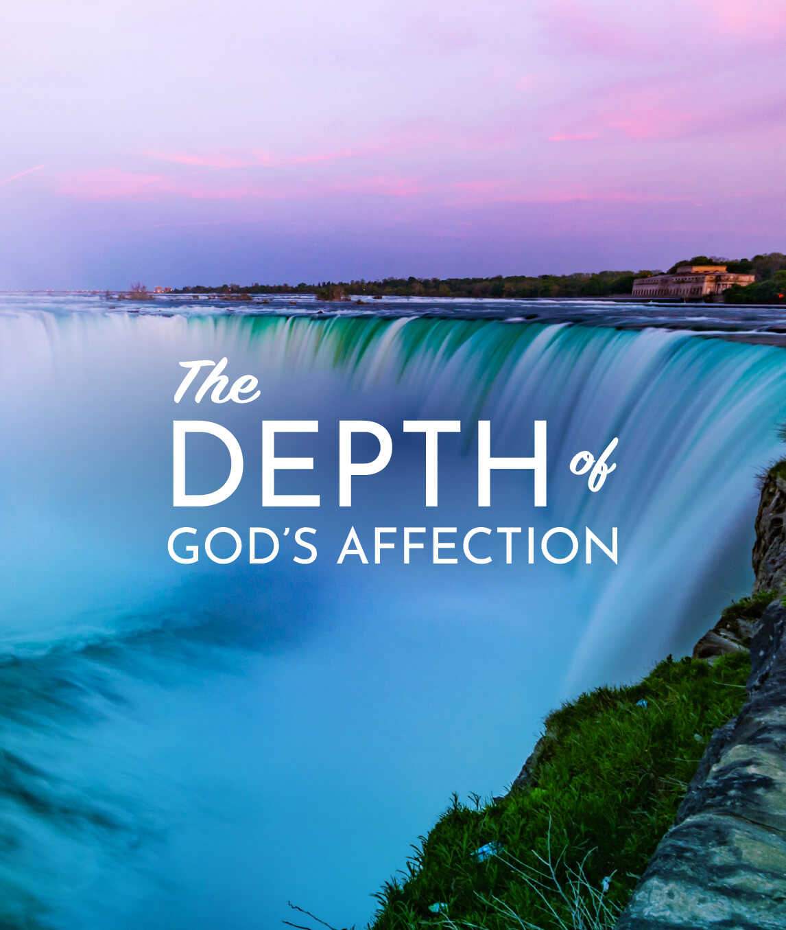 The Depth of God's Affection