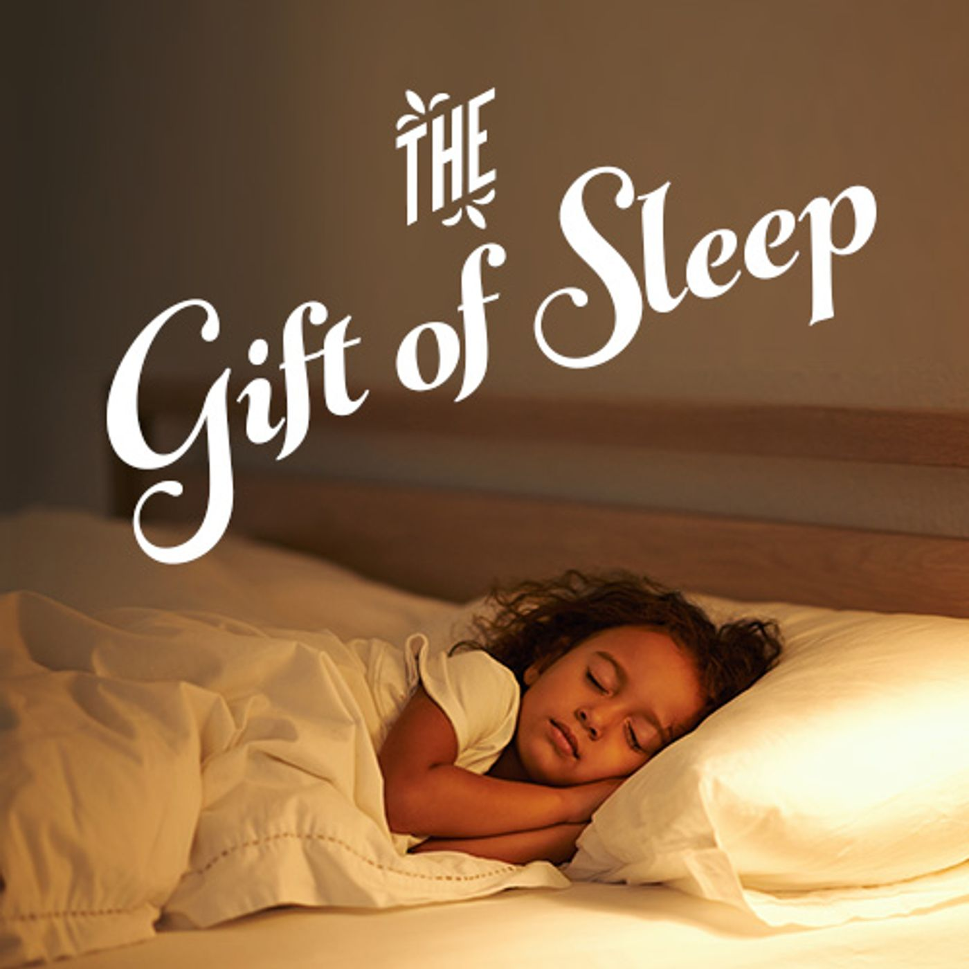 The Gift of Sleep