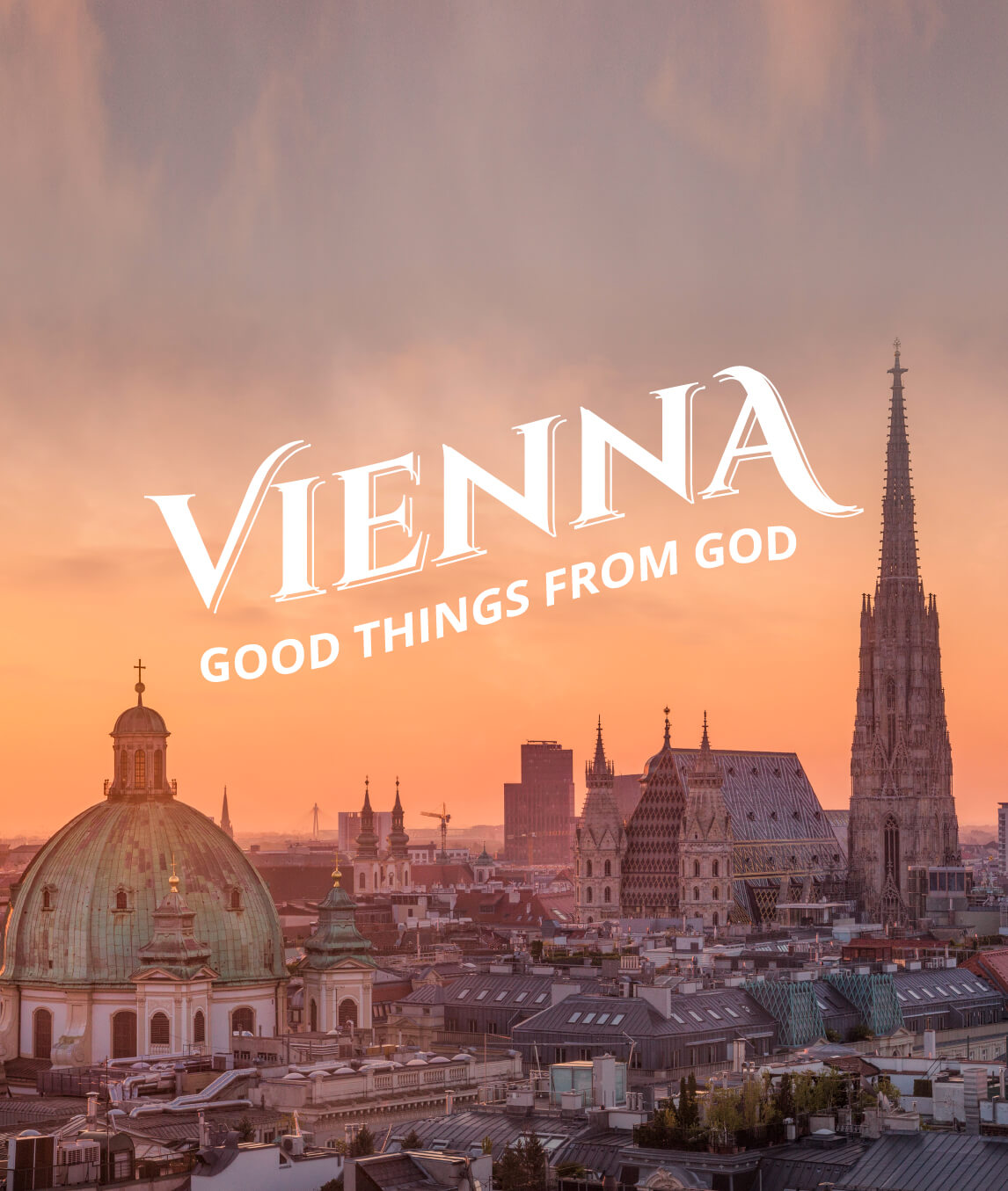 Vienna: Good Things From God