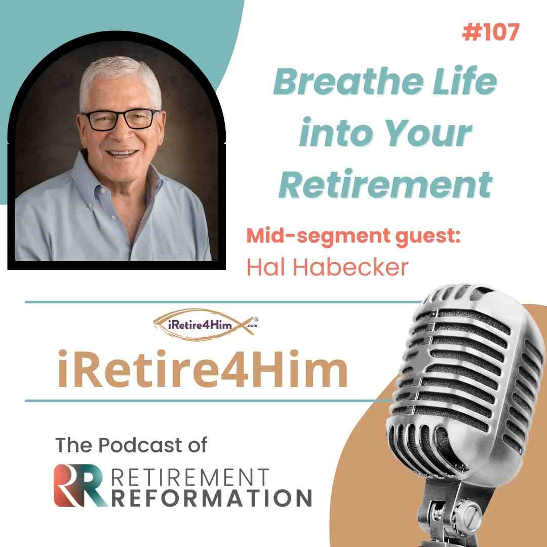 107: Breathe Life into Your Retirement