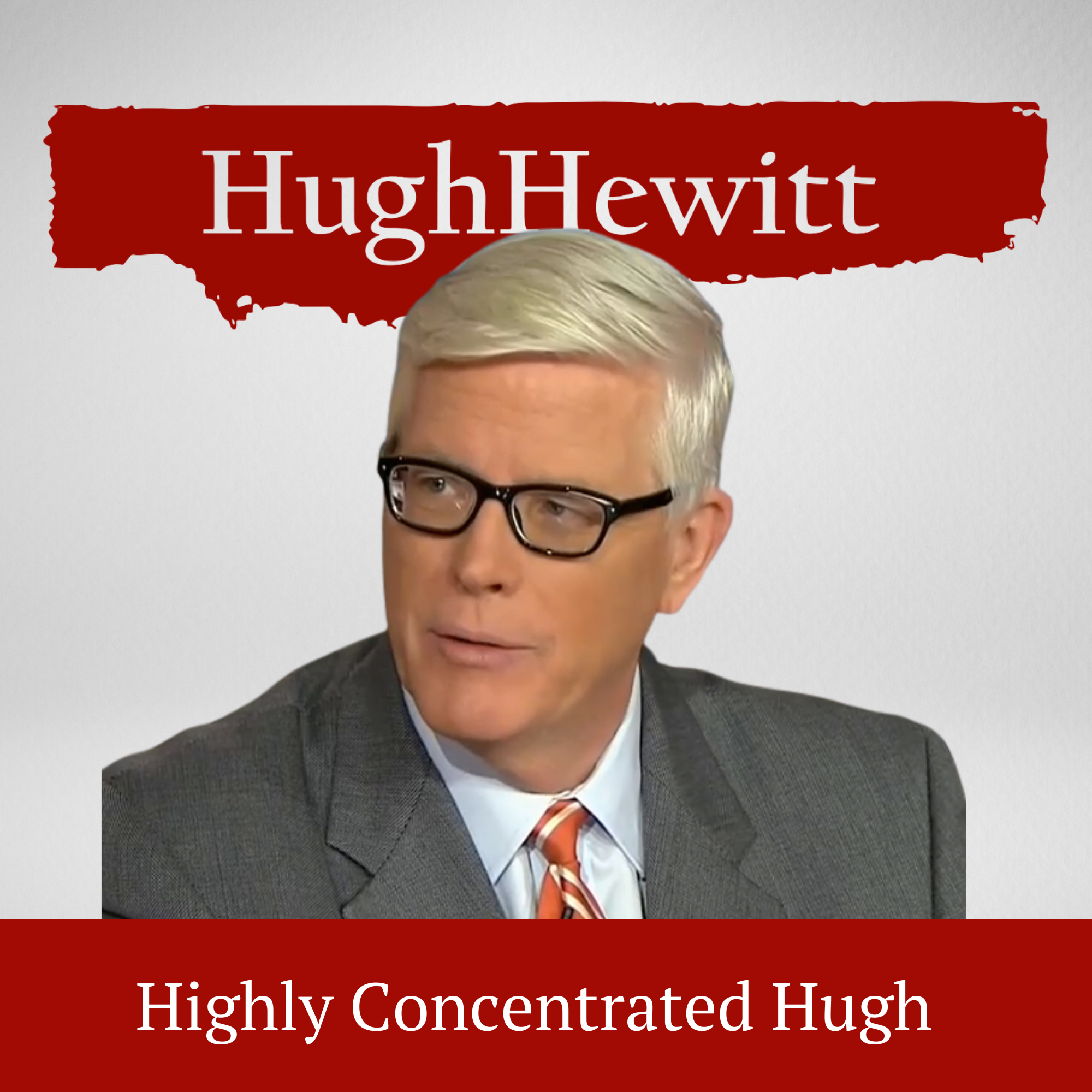 Hugh Recaps a Volatile Week in the U.S. Economy, Guests Dr. Michael Oren, Sonny Bunch, Tarzana Joe