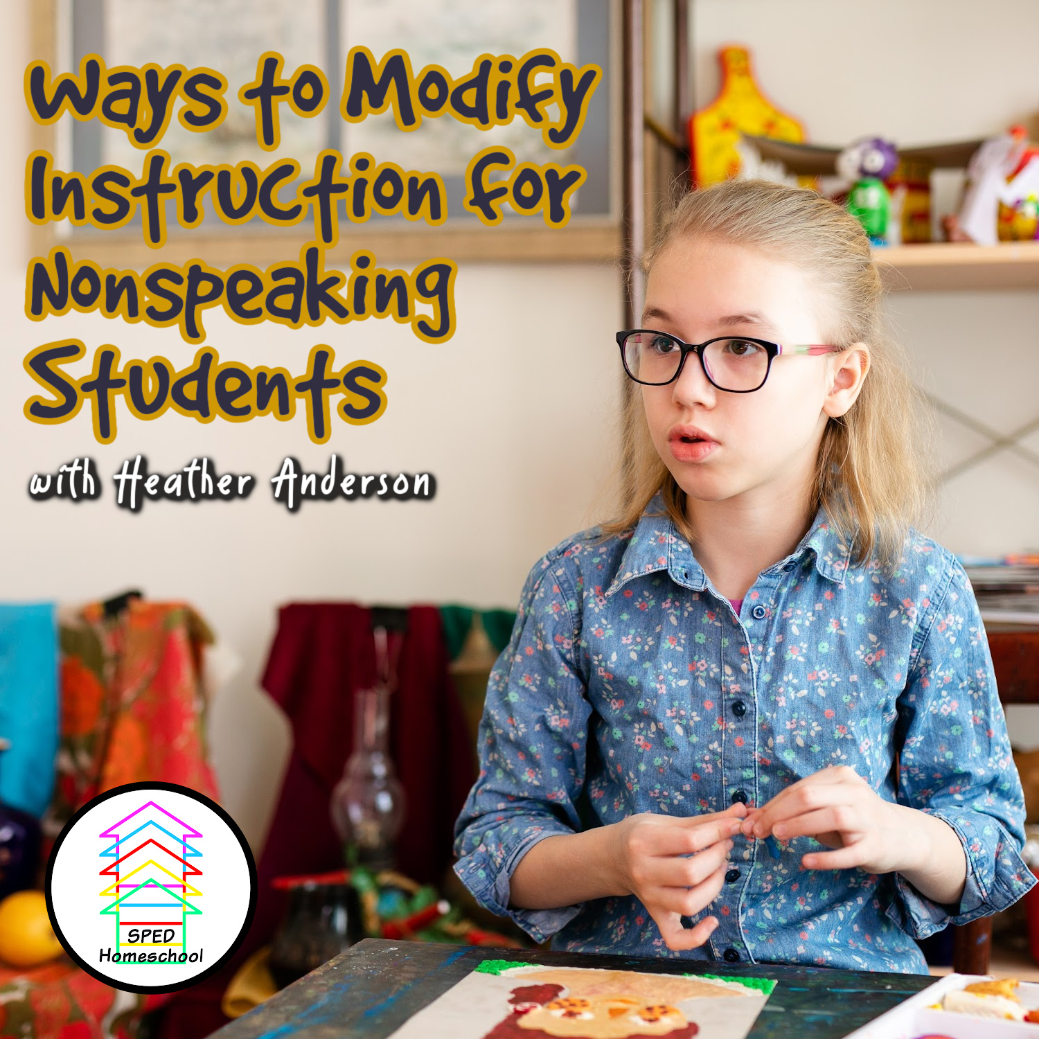 Ways to Modify Instruction for Nonspeaking Students