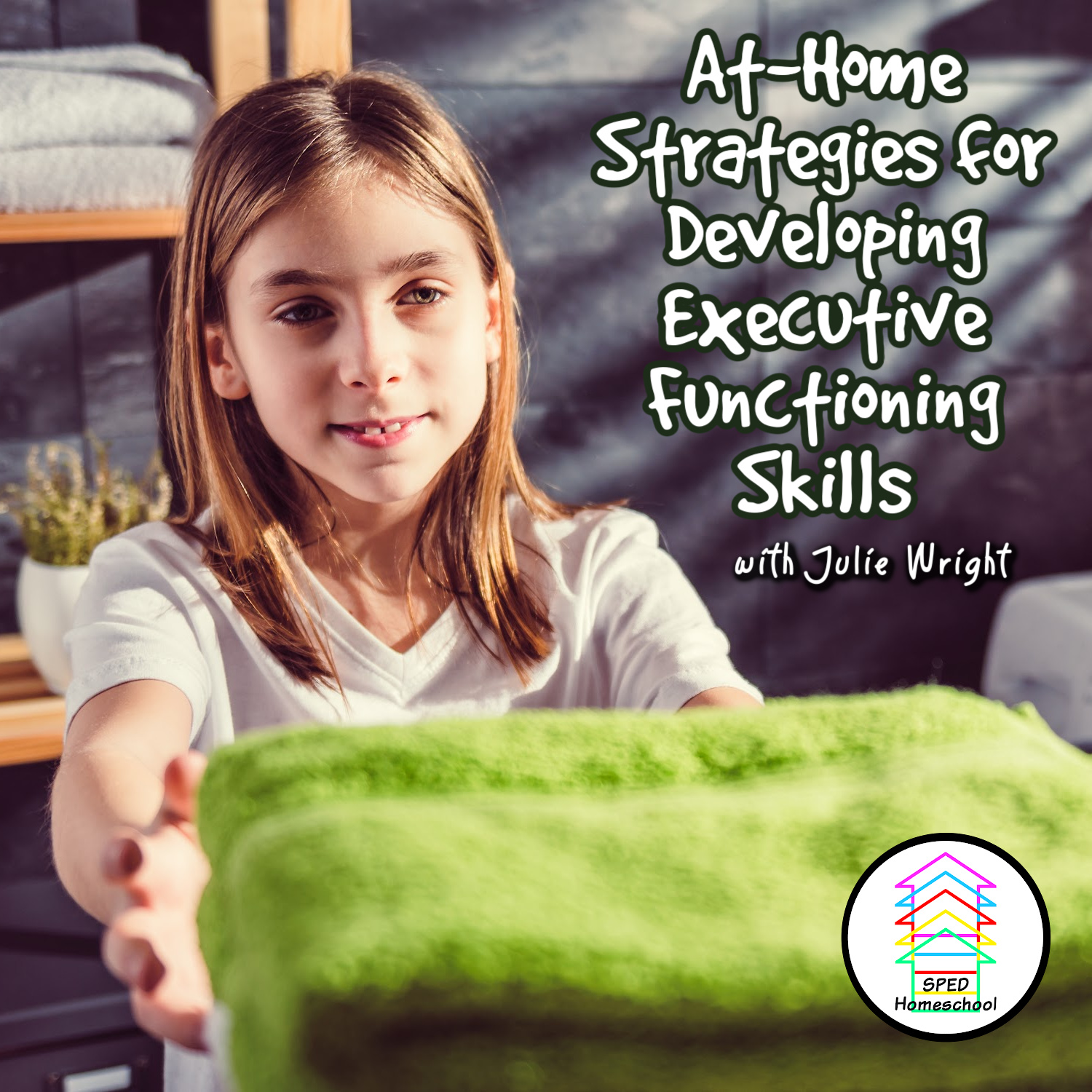 At-Home Strategies for Developing Executive Functioning Skills