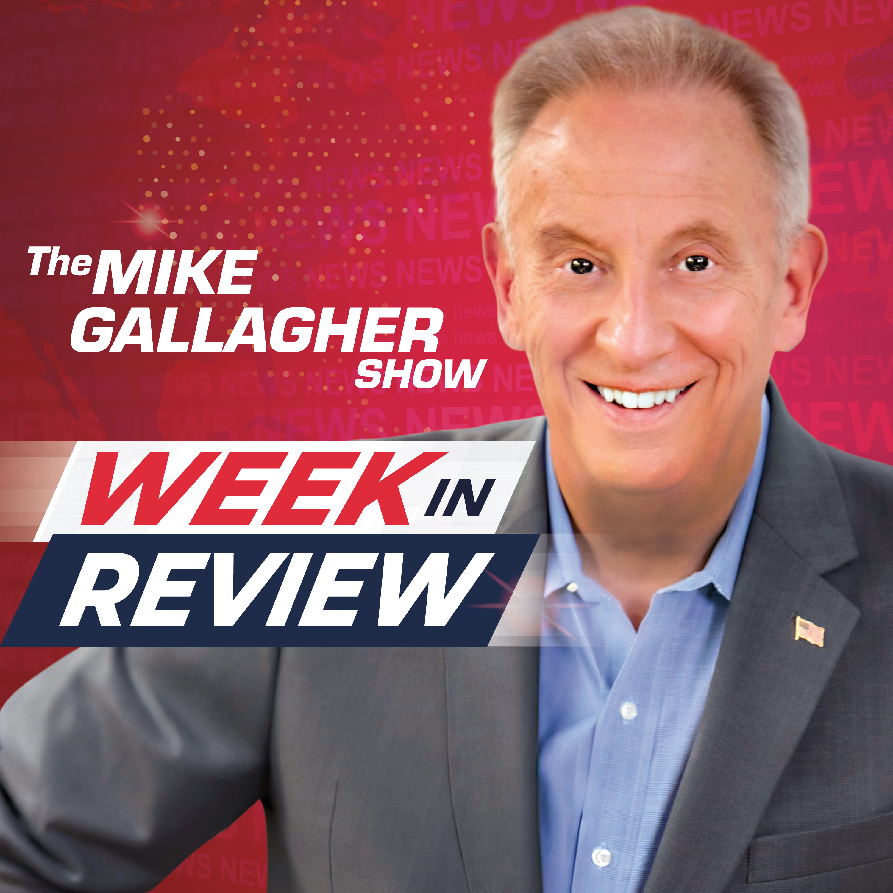 Mike Gallagher Show Week in Review for 08.09.24