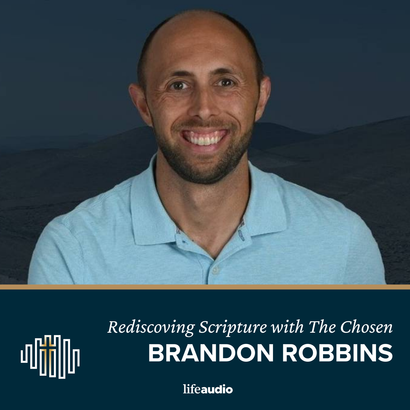 Rediscovering the Bible with The Chosen: A Conversation with Brandon Robbins