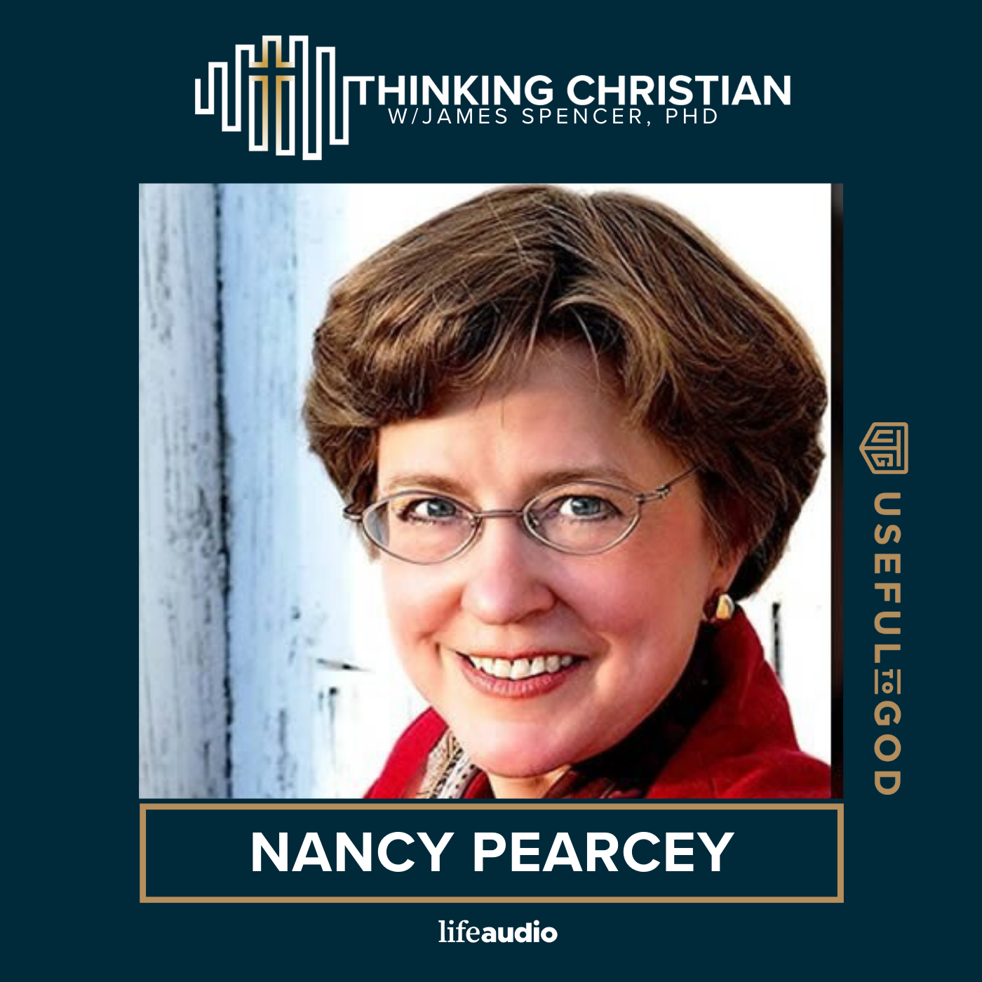 How Should Christians Think about Masculinity- A Conversation with Nancy Pearcey, Part 1