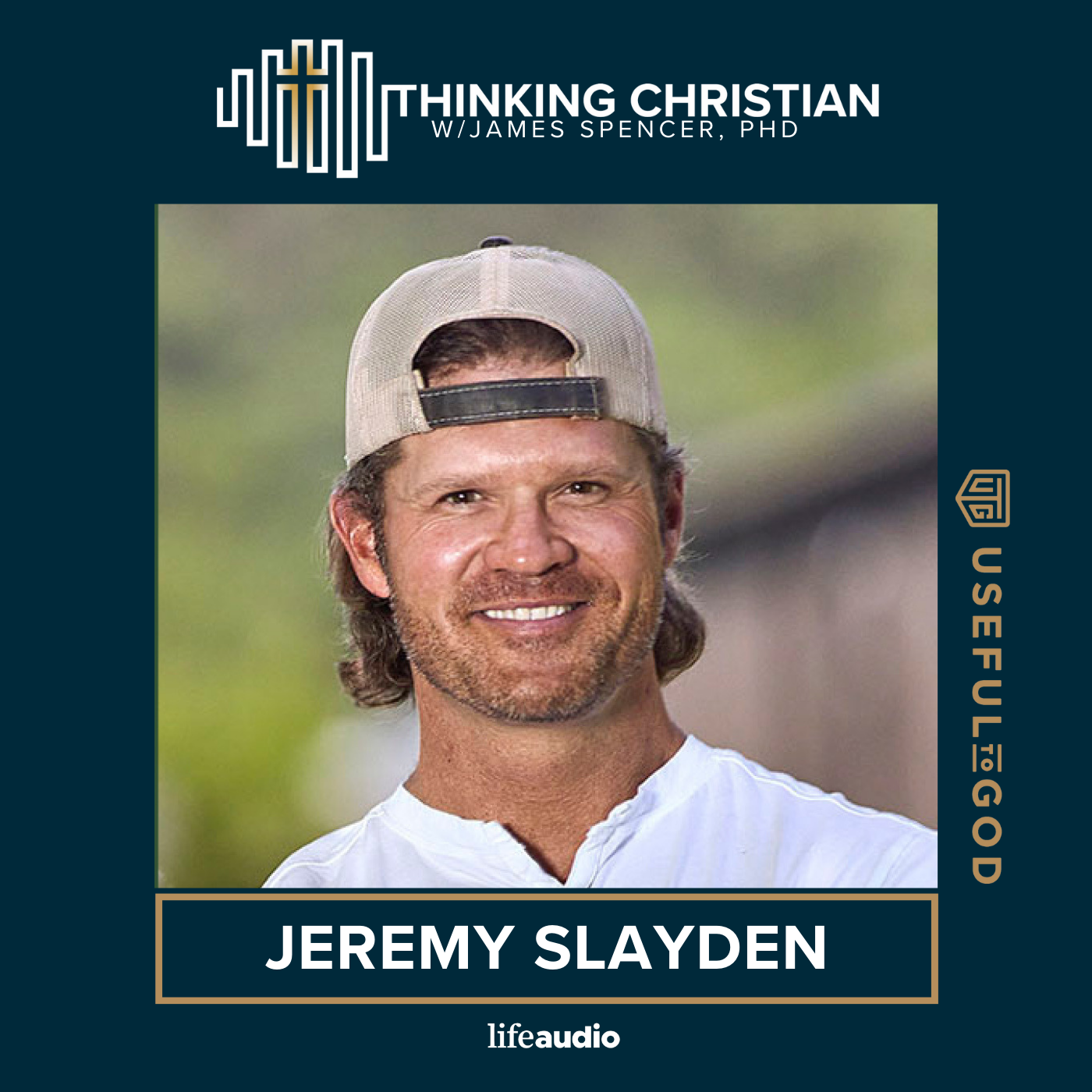The Practical Implications of Our Beliefs- A Conversation with Jeremy Slayden