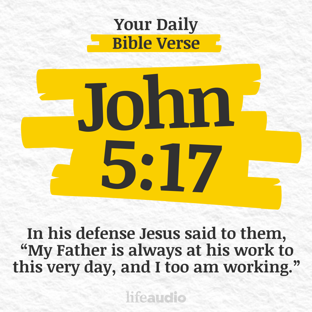 Don’t Miss Seeing God at Work (John 5:17)