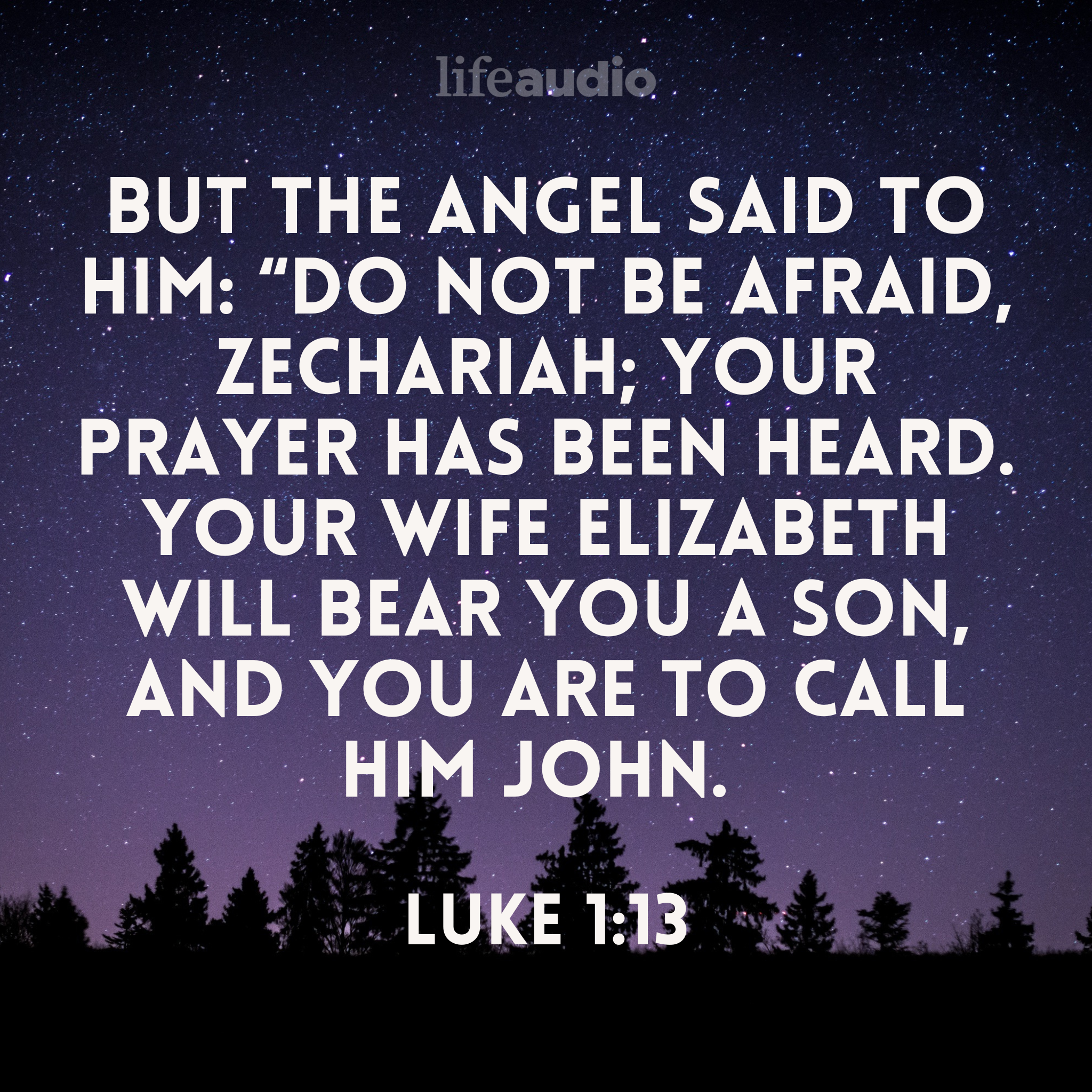 Your Prayers Have Been Heard (Luke 1:13)