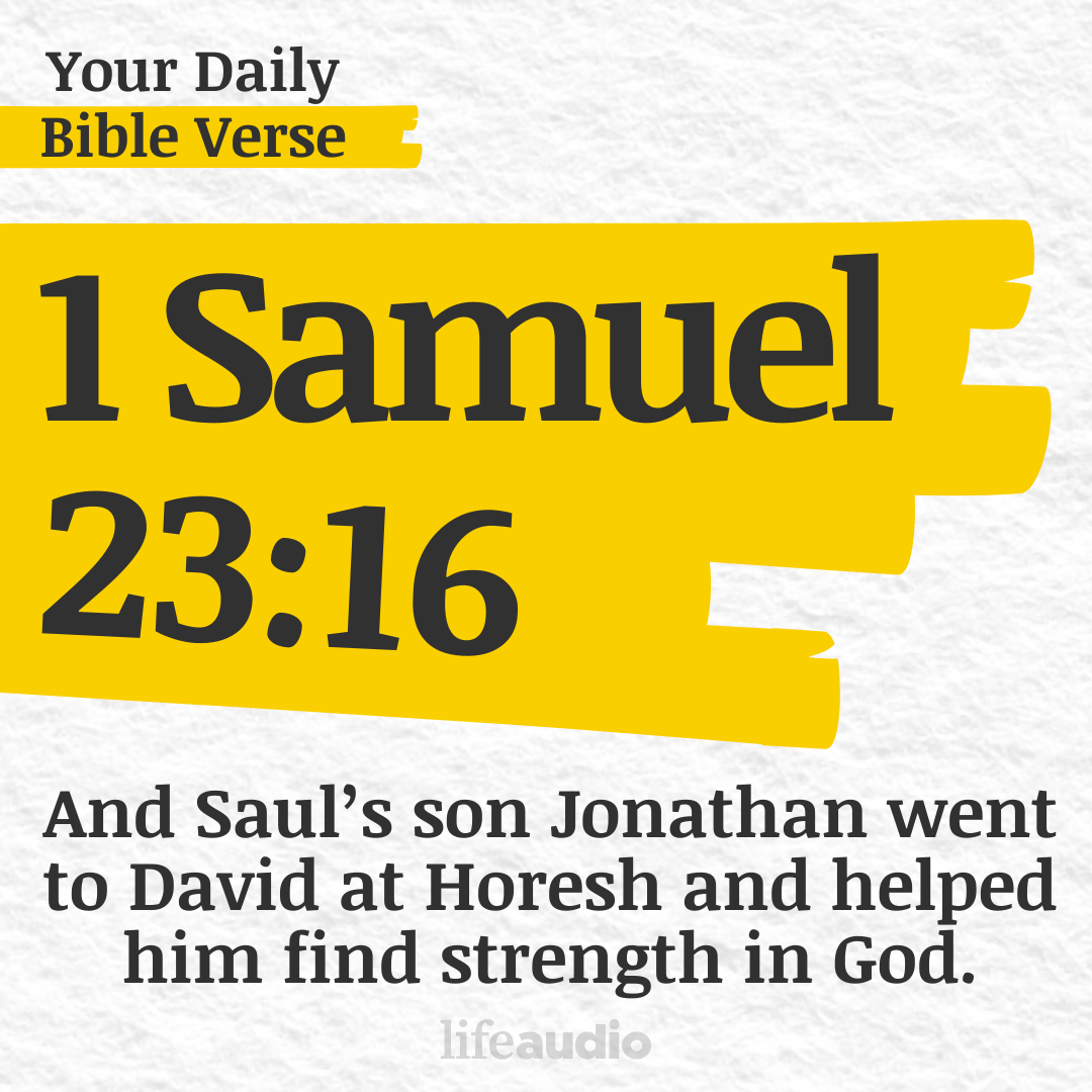 Helping Others Find Strength in God - (1 Samuel 23:16)