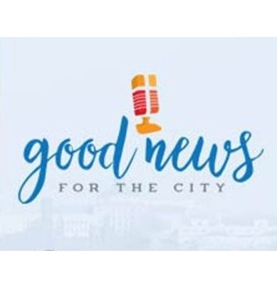 Good News for the City 04/27/24