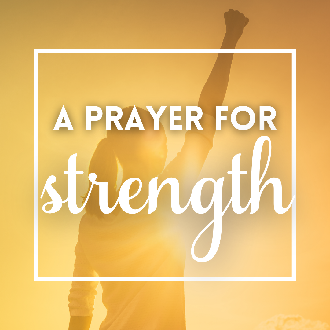A Prayer for Strength