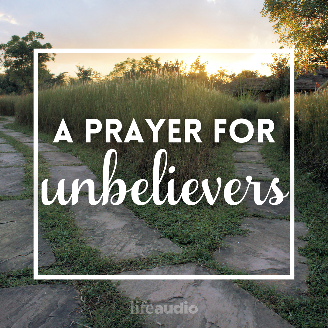 A Prayer for Unbelievers