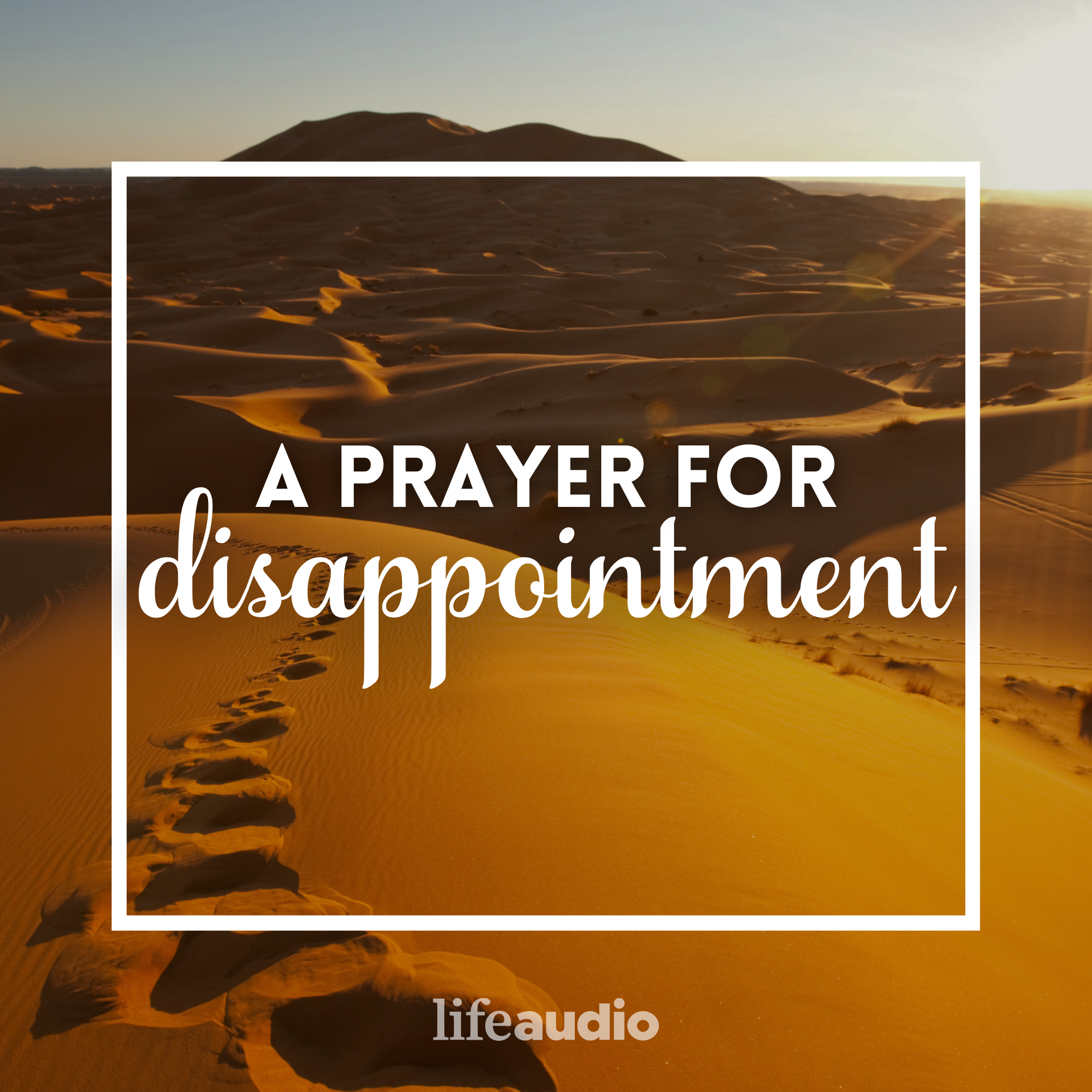 A Prayer for Disappointment