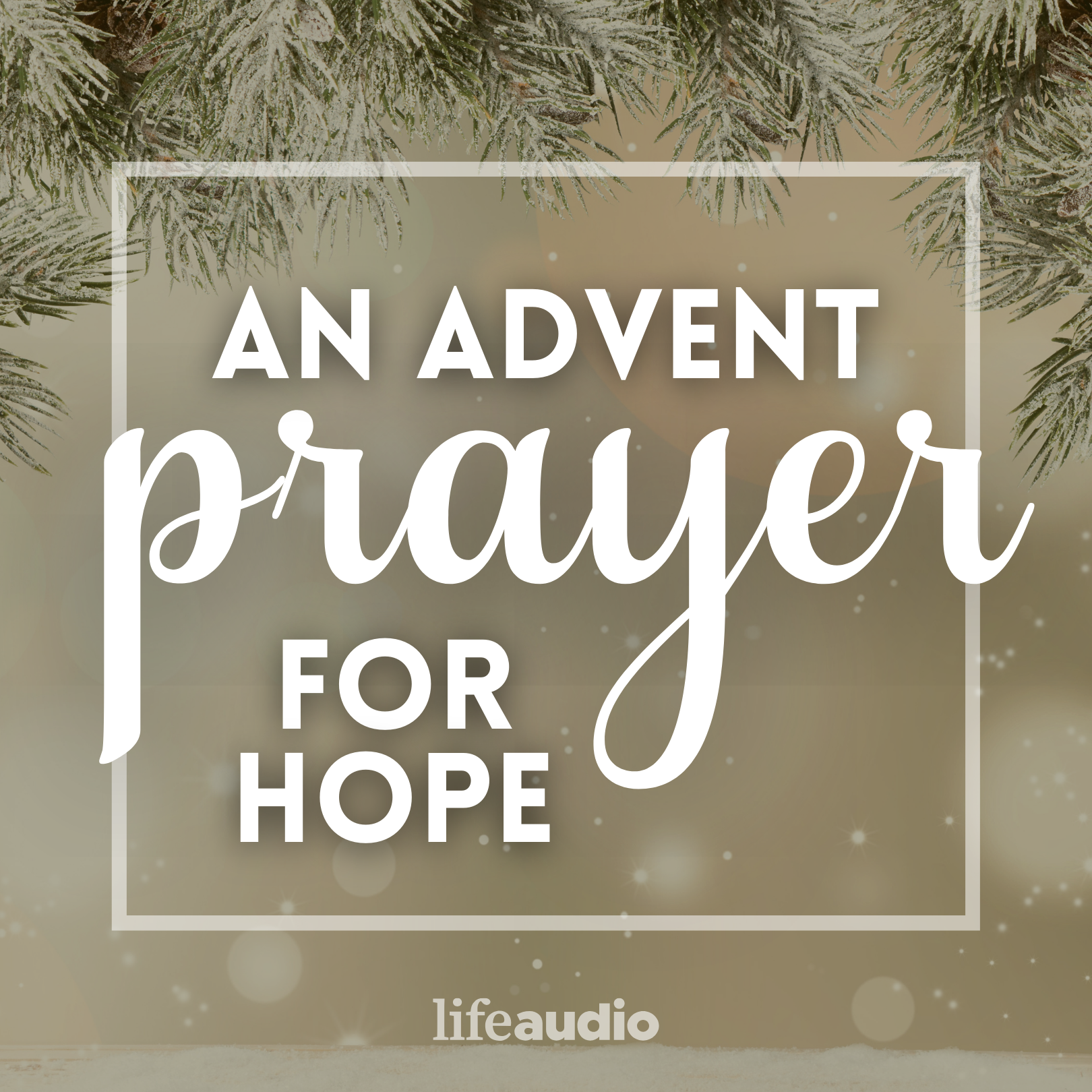 An Advent Prayer for Hope