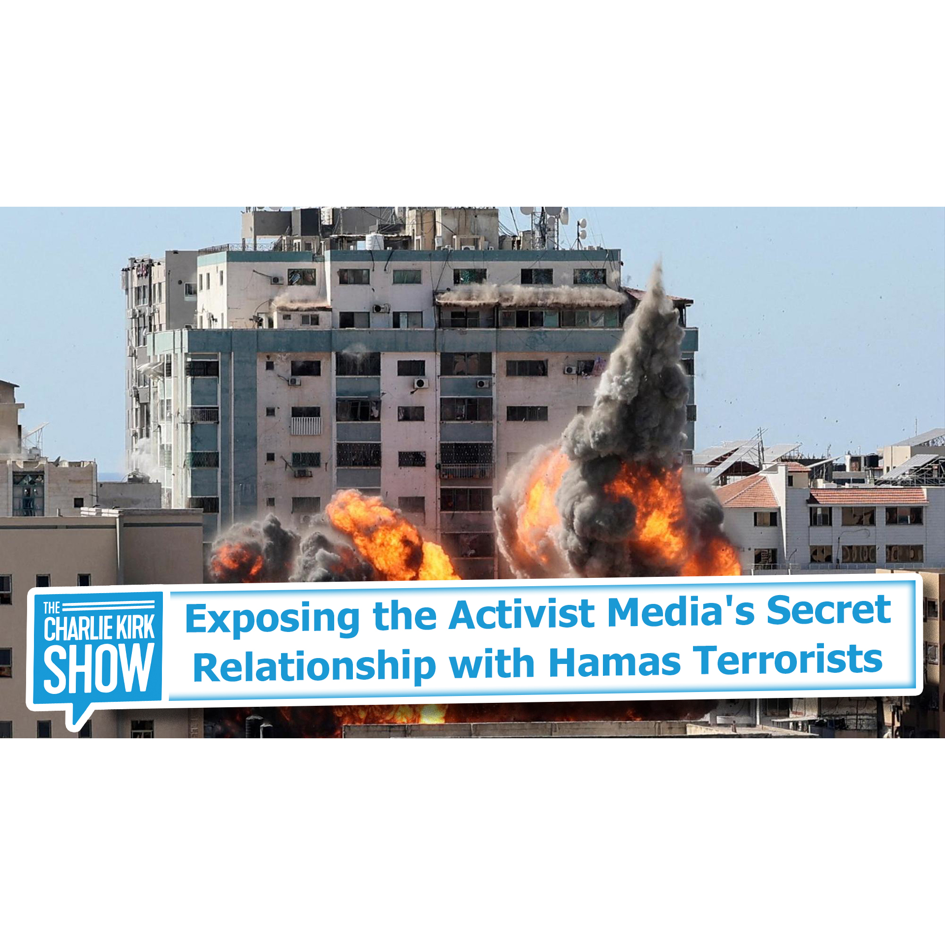 Exposing the Activist Media's Secret Relationship with Hamas Terrorists