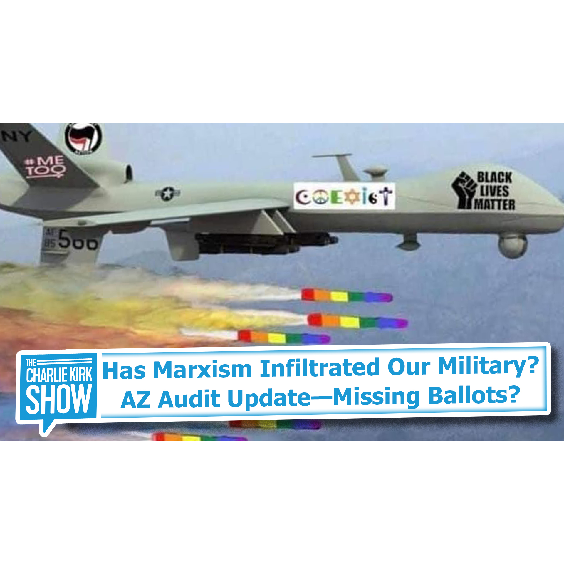 Has Marxism Infiltrated Our Military? + AZ Audit Update—Missing Ballots?