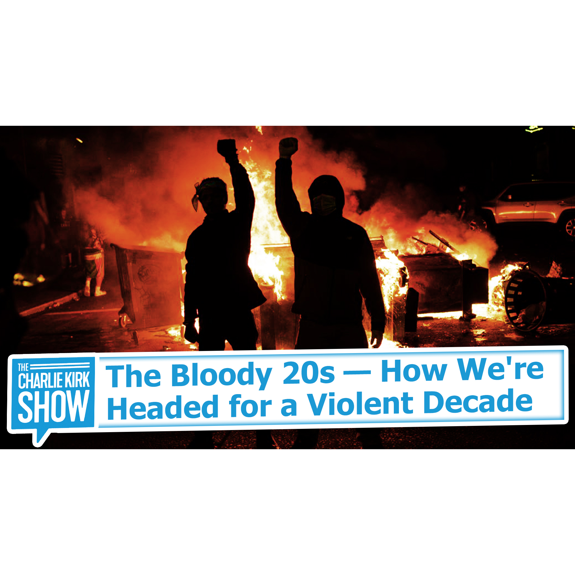 The Bloody 20s — How We're Headed for a Violent Decade