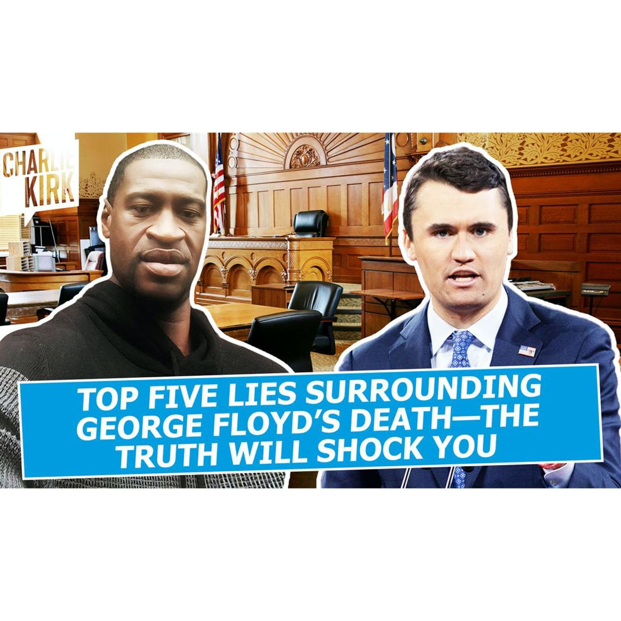 TOP FIVE LIES Surrounding George Floyd's Death—The TRUTH Will SHOCK You!