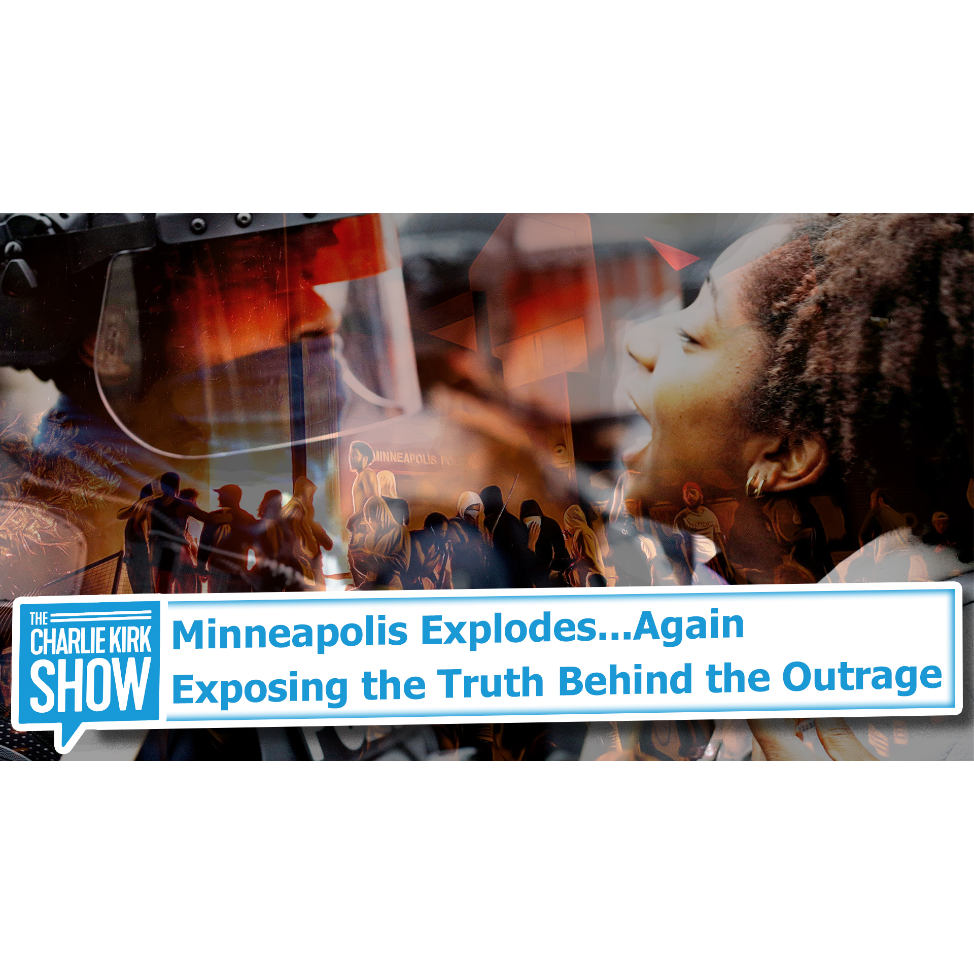 Minneapolis Explodes...Again — Exposing the Truth Behind the Outrage
