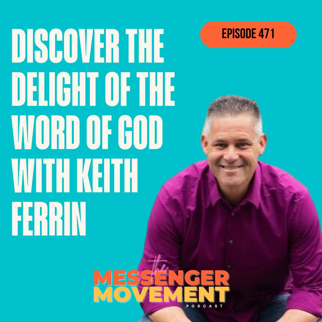 Ep 471: How to Read and Study the Bible | Tamra Andress & Keith Ferrin