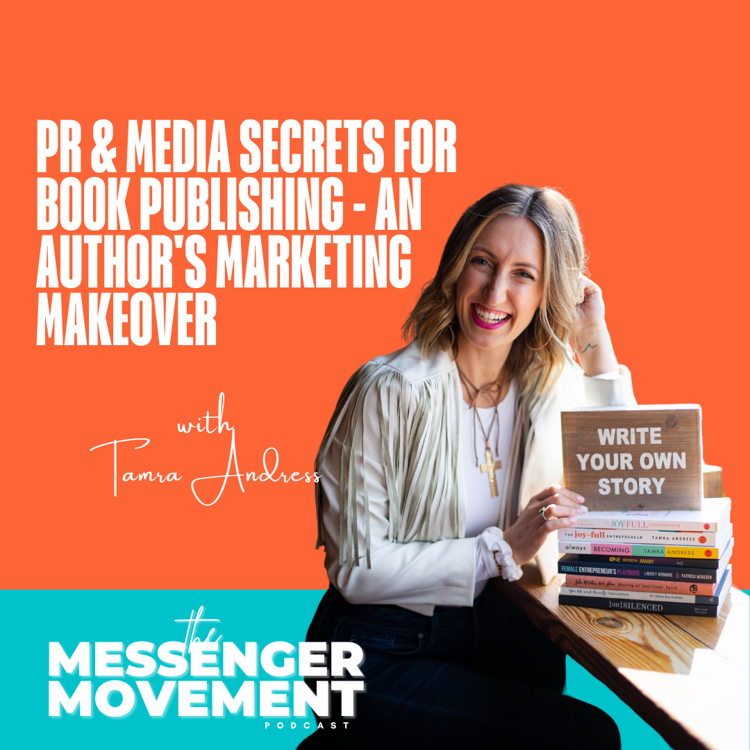 Ep 468: PR & Media Secrets for Book Publishing - An Author's Marketing Makeover