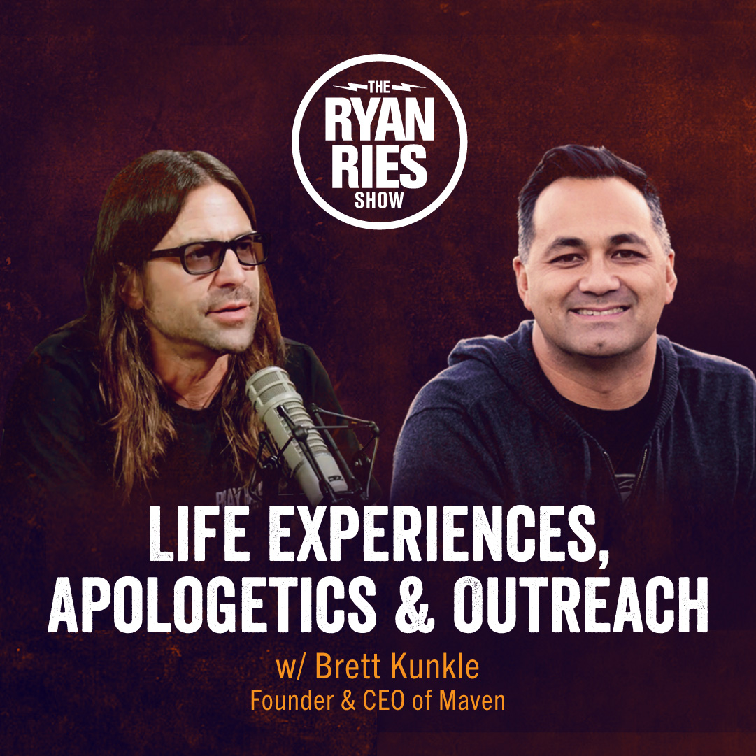 Life Experiences, Apologetics & Outreach w/ Brett Kunkle of Maven