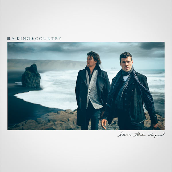 For King and Country - story behind Pioneers