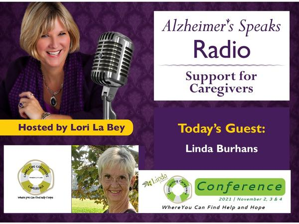 Caring for Caregivers with Linda Burhans on Alzheimer's Speaks Radio