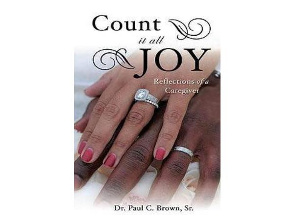 Count It All Joy, Reflections of A Caregiver
