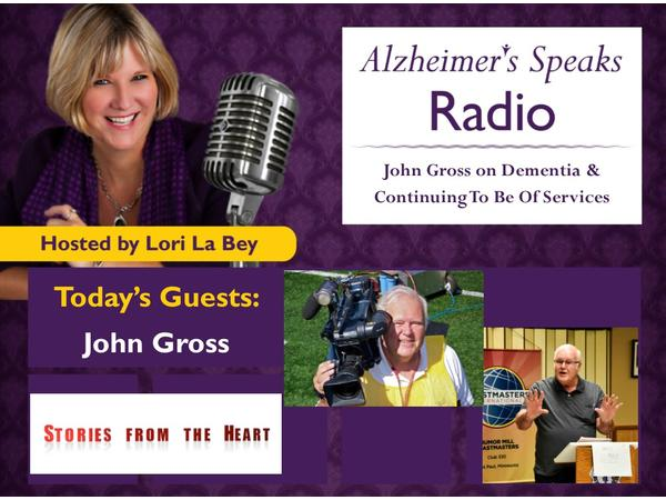John Gross Shares His Story on Alzheimer's Speaks Radio