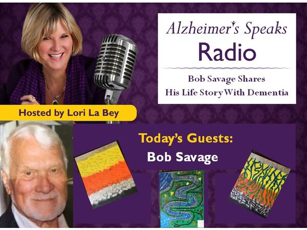 Listen To Bob Savage As He Shares His Life - Living with Dementia