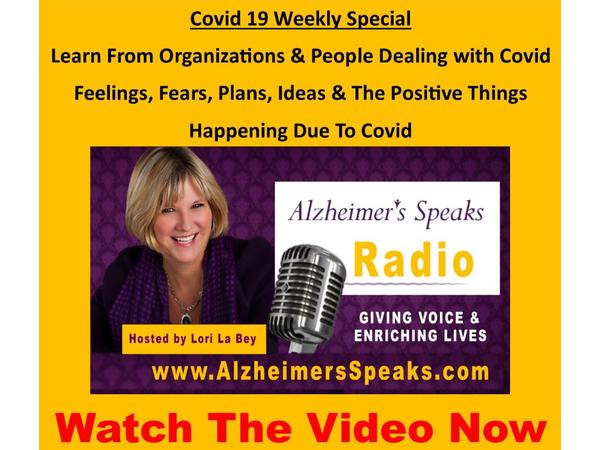 Alzheimer's Speaks Radio - Covid 19 Special 053020