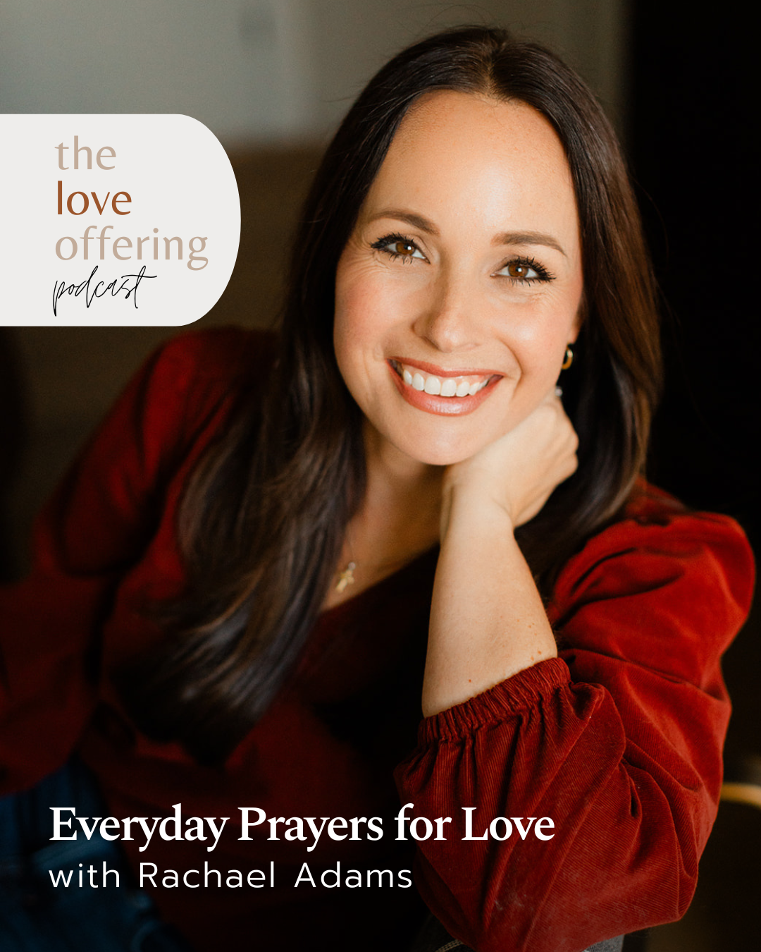 Learning to Love God, Others, and Even Yourself with Rachael Adams