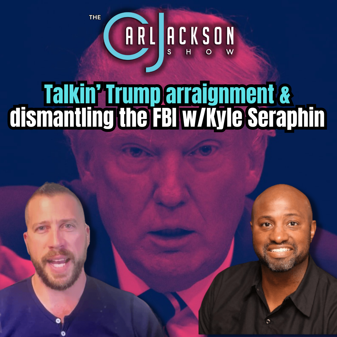 Talkin’ Trump arraignment & dismantling the FBI w/Kyle Seraphin