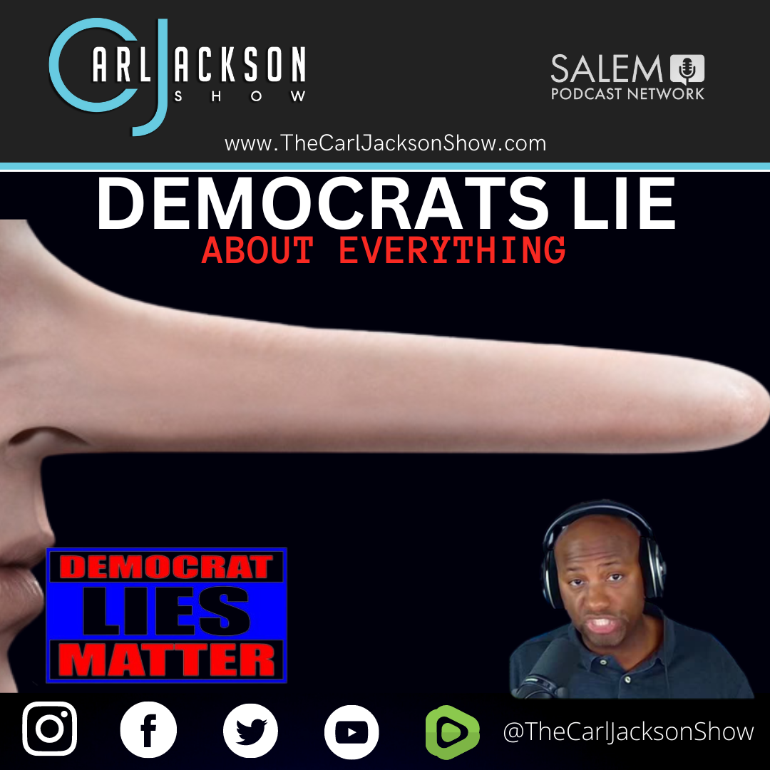 DEMOCRATS LIE ABOUT EVERYTHING
