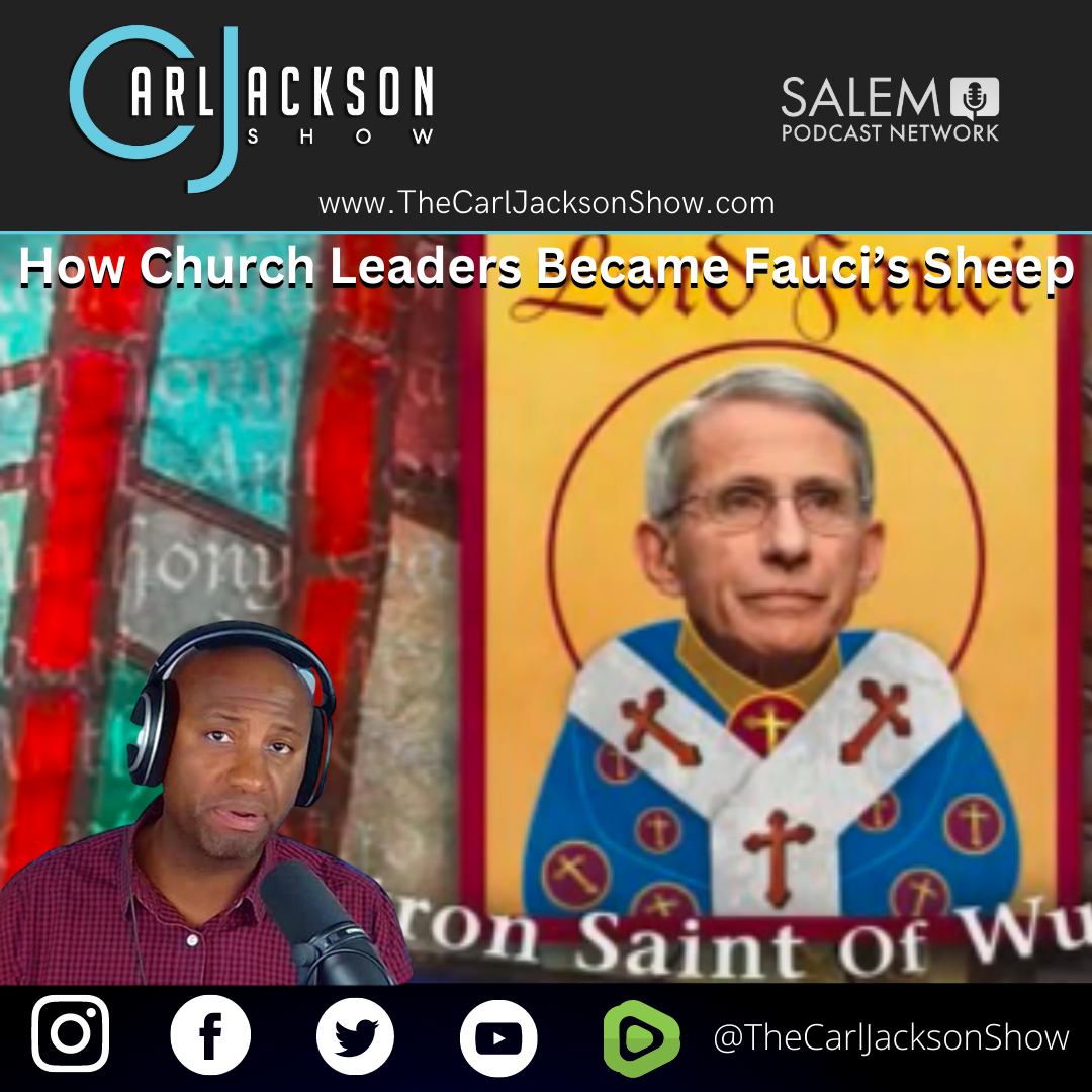 How Church Leaders Became Fauci’s Sheep
