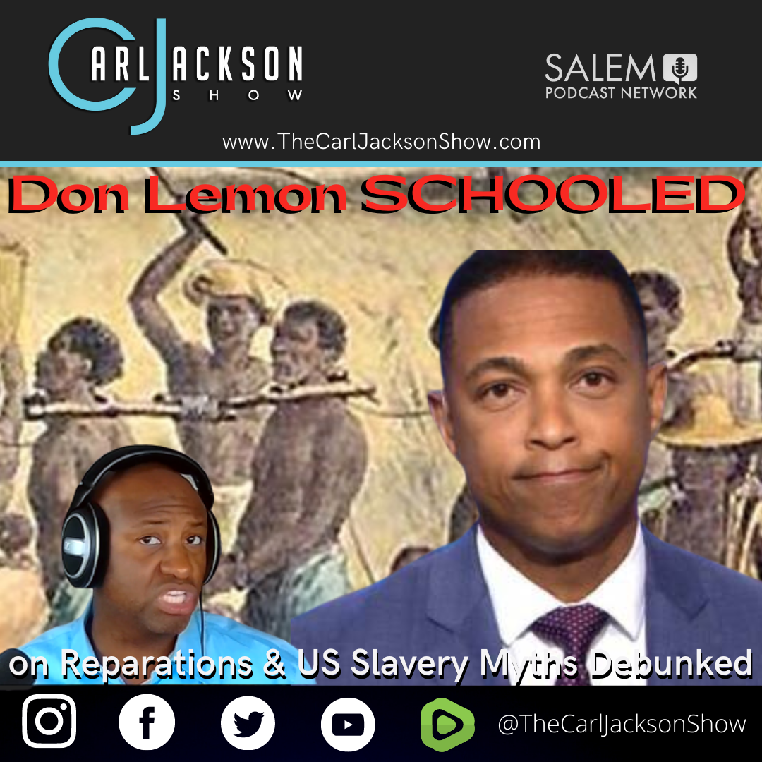 Don Lemon SCHOOLED on Reparations & US Slavery Myths Debunked