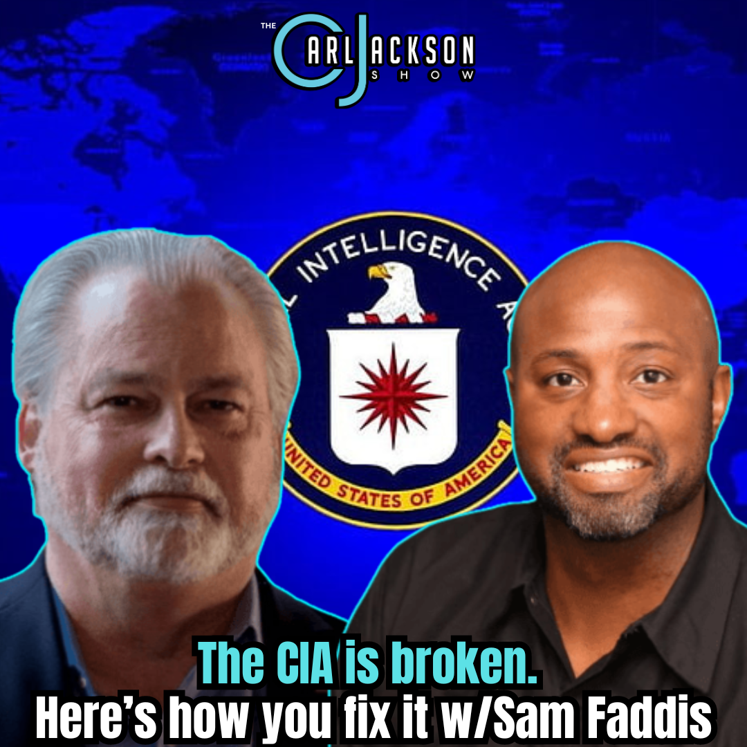 The CIA is broken. Here’s how you fix it w/Sam Faddis