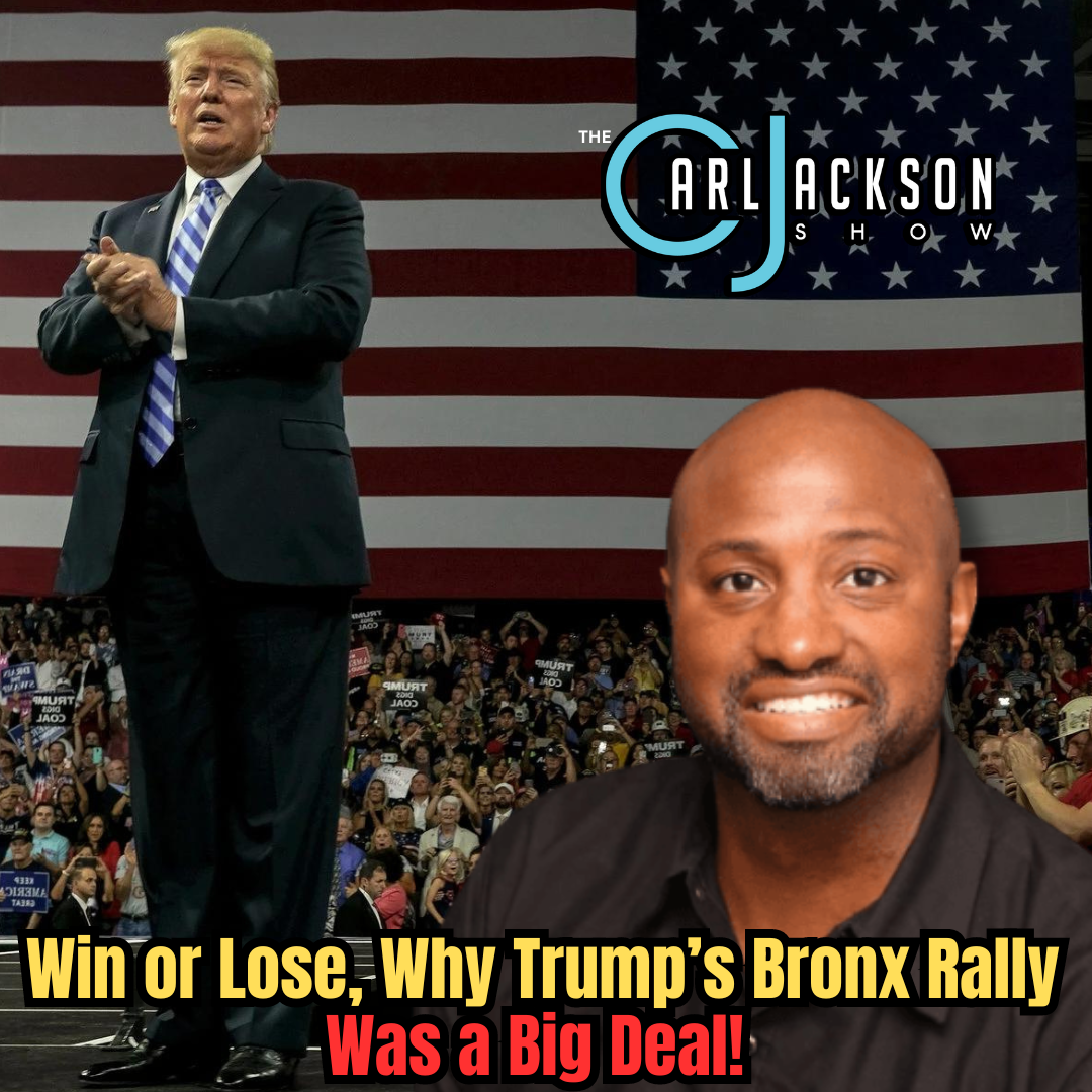 Win or Lose, Why Trump’s Bronx Rally Was a Big Deal!